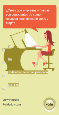 Cartel encuesta: ¿Crees que empresas y marcas son conscientes de como redactan contenidos en webs i blogs? 