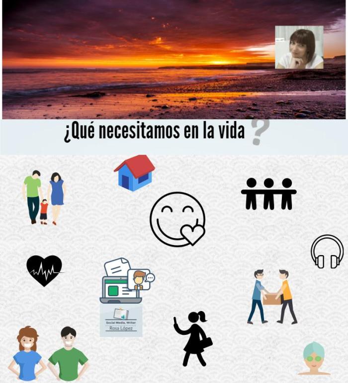 Infografía, ¿Qué necesitamos en la vida ? Rosa López #PasionConTinta