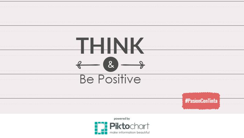 Cartell Think be positive Rosa López #PasionConTinta