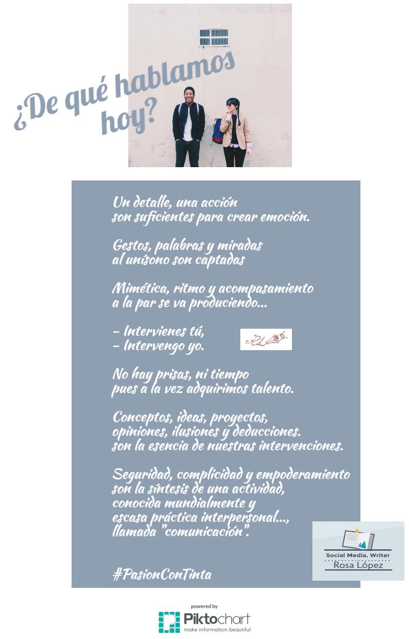 Cartel poema ¿De qué hablamos hoy?
En este post Rosa López, a través de un poema explica la importancia de la comunicación entre personas. 
#PasionConTinta #Comunicacion #Marketing #Literatura