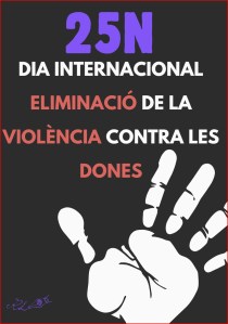 Cartell negre amb una mà blanca en posició d’aturada i el text “25N Dia Internacional Eliminació de la Violència Contra les Dones”.